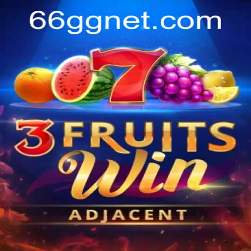 Exploring 3FruitsWin: A Comprehensive Guide to Gameplay and Features