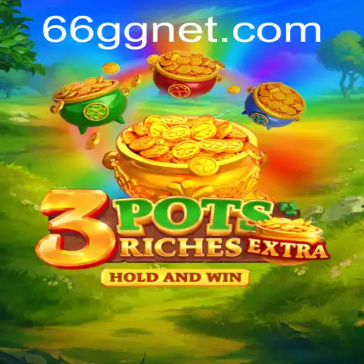 Experience the Thrill of 3potsExtra: The Innovative Game Captivating Players Worldwide