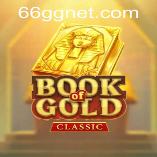 Exploring BookOfGoldClassic: A Journey into the World of Ancient Treasures