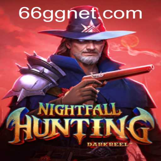 Exploring the Thrills of NightfallHunting: A Comprehensive Guide