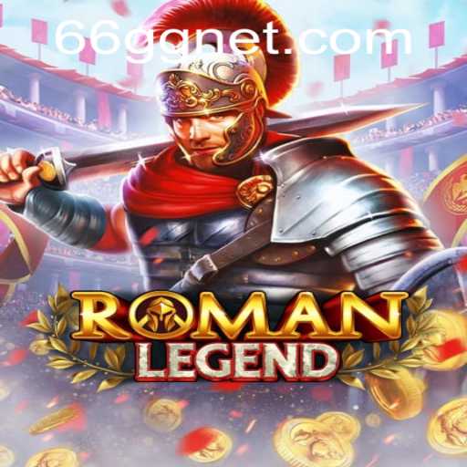 Explore the Epic World of RomanLegend: A Strategic Adventure