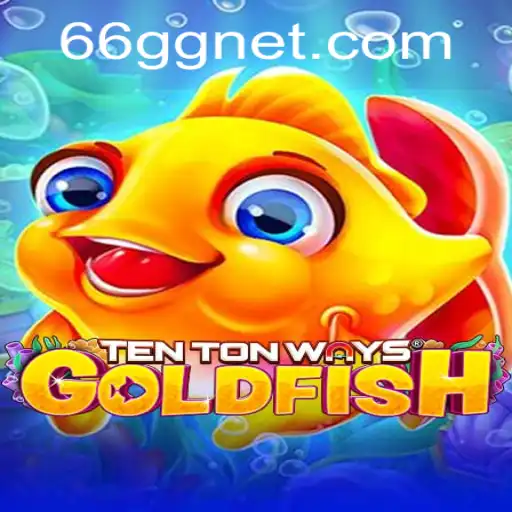 Unlock the Secrets of TenTonWaysGoldfish: A Dive into Gameplay and Current Trends